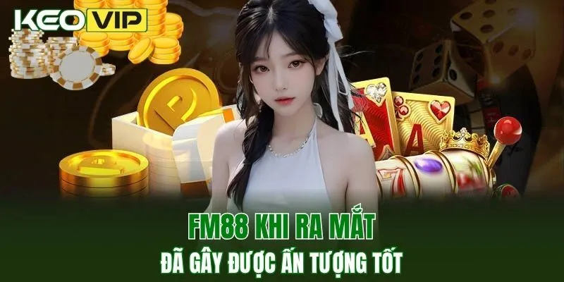 FM88 khi ra mắt đã gây được ấn tượng tốt