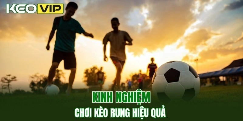 Kèo Rung - Bí Kíp Cá Cược Đỉnh Cao Dành Cho Người Chơi 4 Chia sẻ mẹo chơi kèo cược rung hiệu quả dành cho người mới