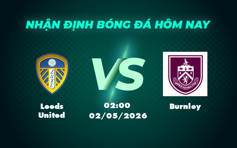 leeds united burnley 02 05 ngoai hang anh