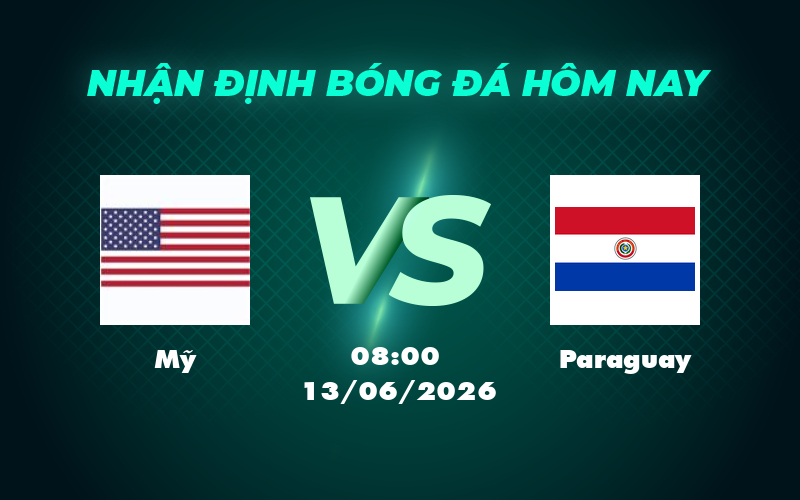 Nhận định Soi kèo Mỹ vs Paraguay 08:00 ngày 13/06 FIFA World Cup 1 my paraguay 13 06 fifa world cup